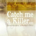 Catch me a killer by Micki Pistorius